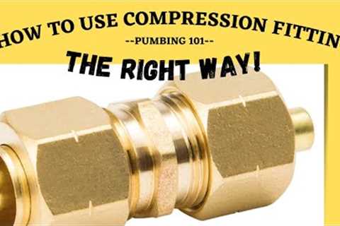 Compression Fitting 101: Everything You Need to Know