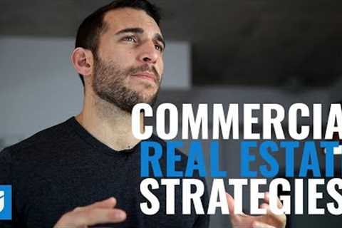 The 4 Major Commercial Real Estate Investing Strategies
