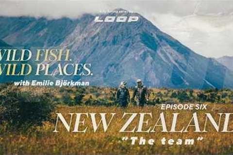 Loop Presents: Wild Fish / Wild Places with Emilie Björkman fly fishing in New Zealand