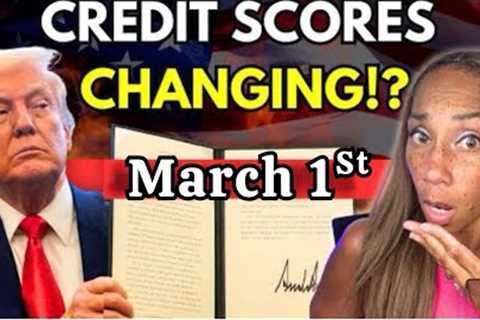 Trump Just Changed Credit Scores - This Takes Effect March 1!