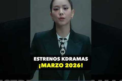 K-DRAMAS MARCH 2026 UPCOMING RELEASES! #kdrama #jisoo #doramas #netflix #chaeunwoo