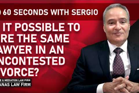 Is It Possible to Hire the Same Lawyer in an Uncontested Divorce?