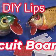 Why Every Angler Should Be Using Circuit Board Lips, and How I Make MY OWN #handmadelure #fishing