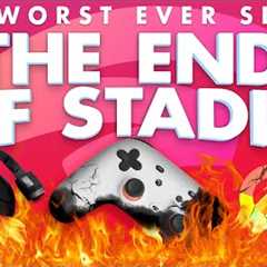 Worst Ever: The End Of Stadia - Rerez