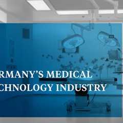 Medical Technology Industry in Germany