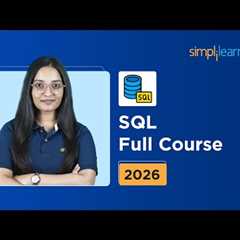 SQL Full Course 2026 | SQL Tutorial For Beginners | SQL Data Manipulation Tutorial | Simplilearn