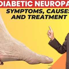 What Causes Diabetic Neuropathy | Peripheral Neuropathy | Dr. V Mohan