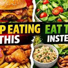 Unhealthy Foods You Eat Daily (Replace Them With These Instead)