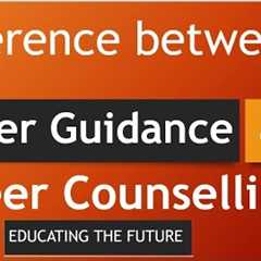 Difference between Career Guidance and Career Counseling | counselling online | Educating the future