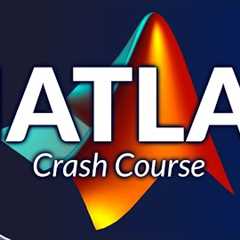MATLAB Crash Course for Beginners