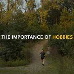 The Importance of Hobbies | Simple Living