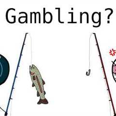 Is Fishing REALLY Gambling?