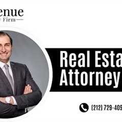 Real Estate Attorney NYC Avenue Law Firm