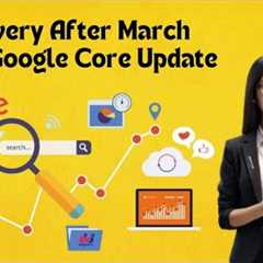 Google  March Core Update 2024 |  Recover Solution Google Core Update 2024