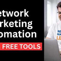 Network Marketing Automation Without Paid Tools