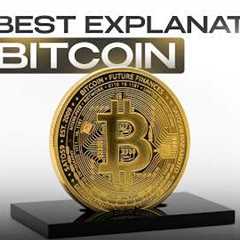 THE BEST EXPLANATION OF BITCOIN \ What is BTС!