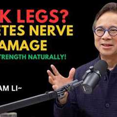 Weak Legs Diabetes Nerve Damage Could Be the Reason  Dr  William Li
