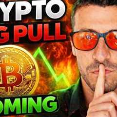 Crypto Rug Pull Coming - Must Watch Before Monday