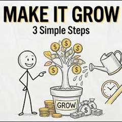 Stop Saving, Start Growing! 3 Simple Ways to Build Wealth