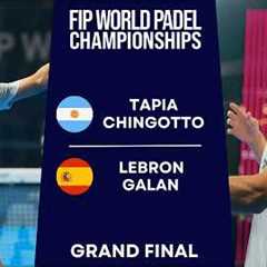 MATCH OF THE CENTURY | Tapia/Chingotto VS Lebron/Galan | WORLD PADEL CHAMPIONSHIPS 2024 | Highlights