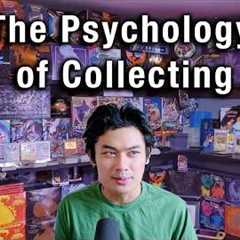 The Psychology of Collecting Hobbies (Pokemon & TCG)