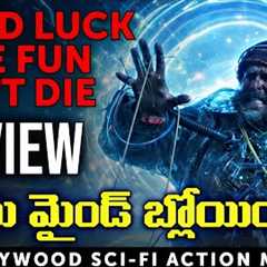 Good Luck Have Fun Don't Die Movie Review in Telugu | Sci-fi Action 