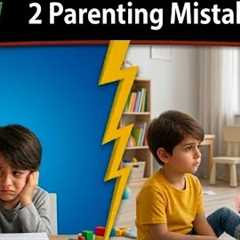 Stop these 2 parenting mistakes | Confident child |how to raise a confident child | Bacho ki tarbiat