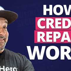 How Credit Repair Works: The Secrets to Credit Repair Made Easy