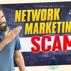 Network Marketing is a Scam || Network Marketing || #figuringoutbyjay