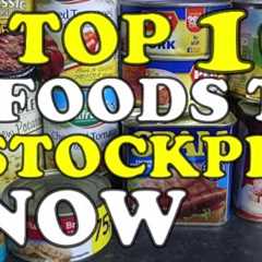 TOP 10 LONG LIFE FOODS TO STORE