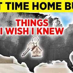 10 Mistakes First Time Home Buyers Make (Avoid #7 at All Costs)