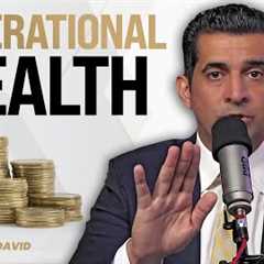 6 Ways to Create Generational Wealth And How To Pass It Down To Your Kids