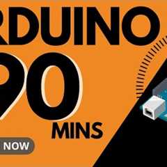 Arduino MASTERCLASS | Full Programming Workshop in 90 Minutes!
