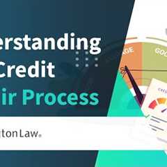 Understanding The Credit Repair Process