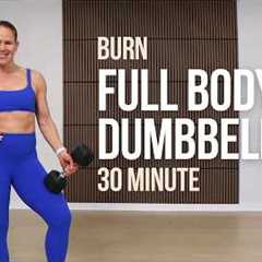 30 Min Full Body Burn | Dumbbell Strength Workout