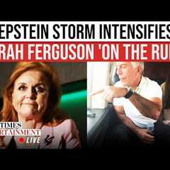 Andrew’s Ex ‘DODGING HEAT’ In Epstein Fallout? Ferguson ‘LAYING LOW’ After Shock Twist