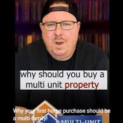 Why your first home purchase should be a multi-family!