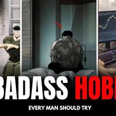 20 BADASS HOBBIES OF MEN
