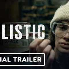 Ballistic - Official Trailer (2026) Lena Headey
