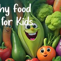 Healthy Foods Song for Kids | Fun & Educational Toddler Music | Speaksingsong