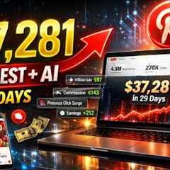 How I Made $37,281 in 29 Days With AI Pinterest Affiliate Marketing!!