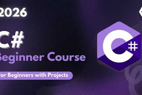Learn C# Programming – Full Course with Projects | Beginners to Advanced