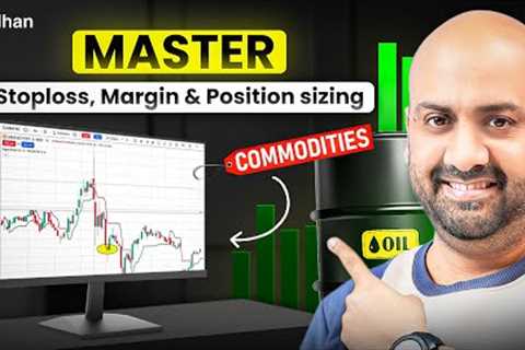 How Traders Manage Risk in Commodities: Stoploss &amp; Position Sizing Guide