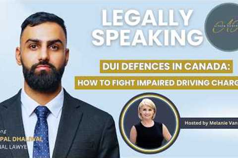 DUI Defenses in Canada: How to Fight Impaired Driving Charges