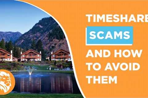 Timeshare Scams and How to Avoid Them | Fidelity Real Estate