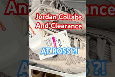 Jordan Collabs And Nike Clearance at Ross?! This Caught Me Off Guard 👀