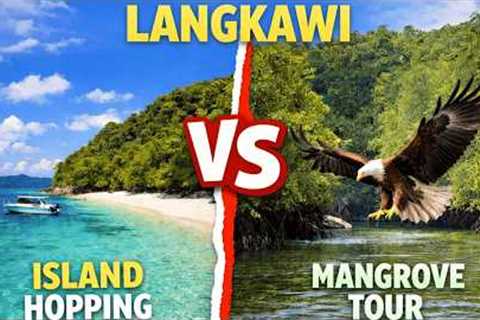 Langkawi Island Hopping vs Mangrove Tour 🇲🇾 | Which Boat Trip Is BEST?