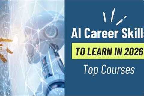 AI Career Skills to Learn in 2026 | Top Courses for Professionals