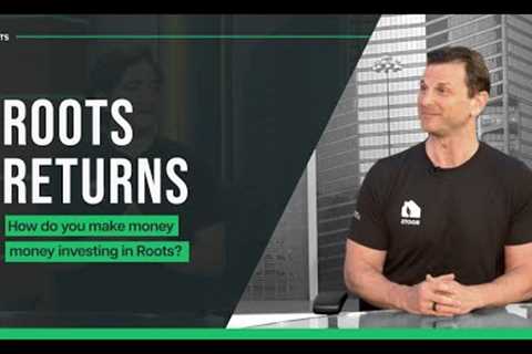 How do you make money Investing with Roots?