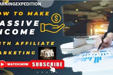 How to make  passive income with affiliate marketing